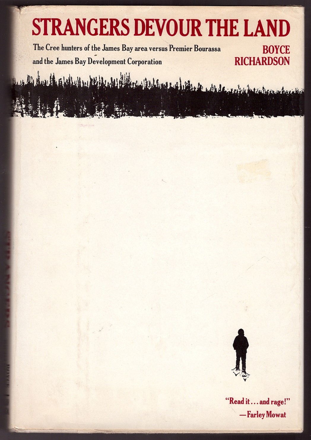 Image for Strangers Devour the Land The Cree Hunters of the James Bay area versus Premier Bourassa and the James Bay Development Corporation