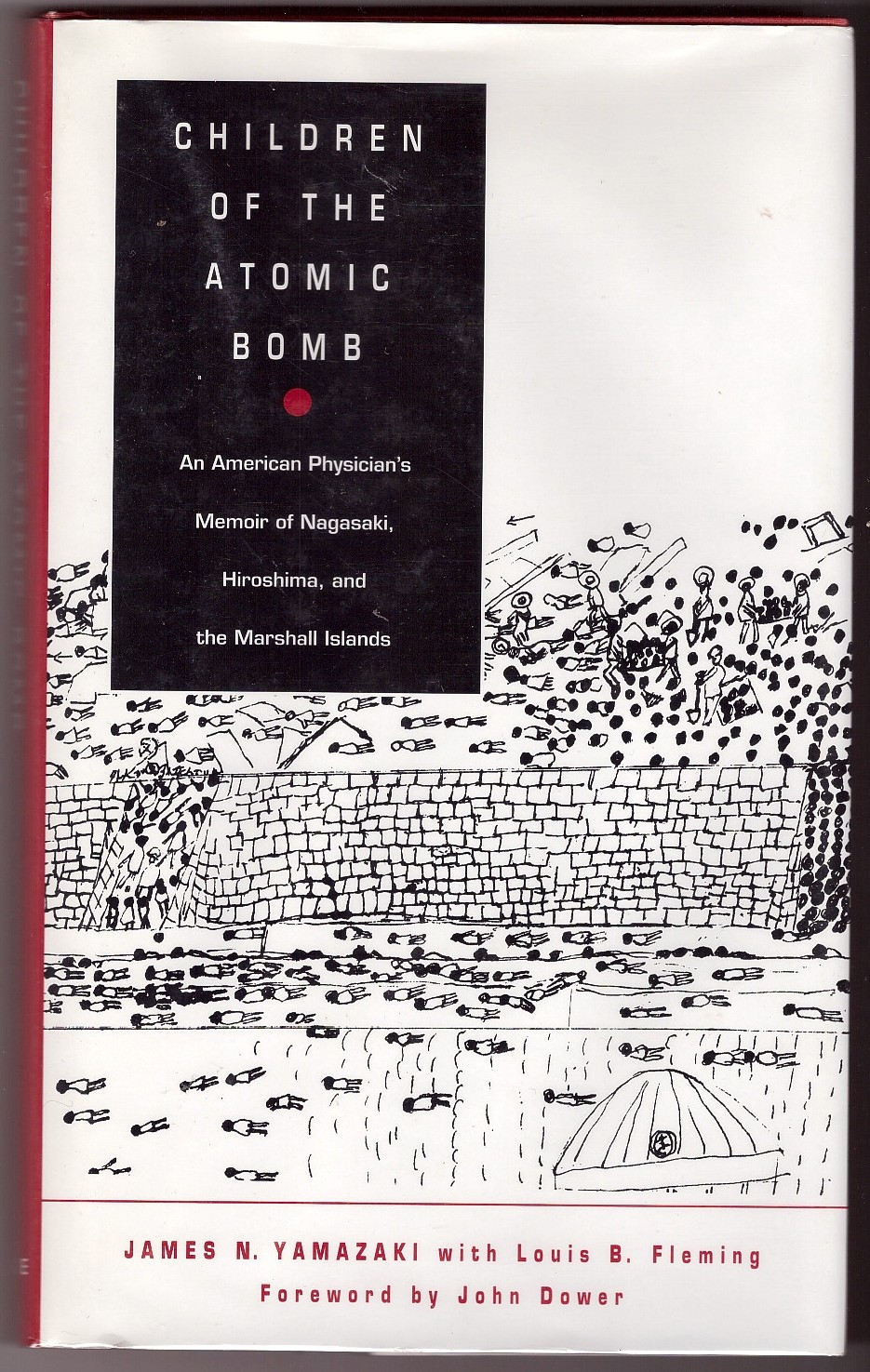 Children of the Atomic Bomb: An American Physician’s Memoir of Nagasaki, Hiroshima, and the Marshall Islands by James N. Yamazaki book cover