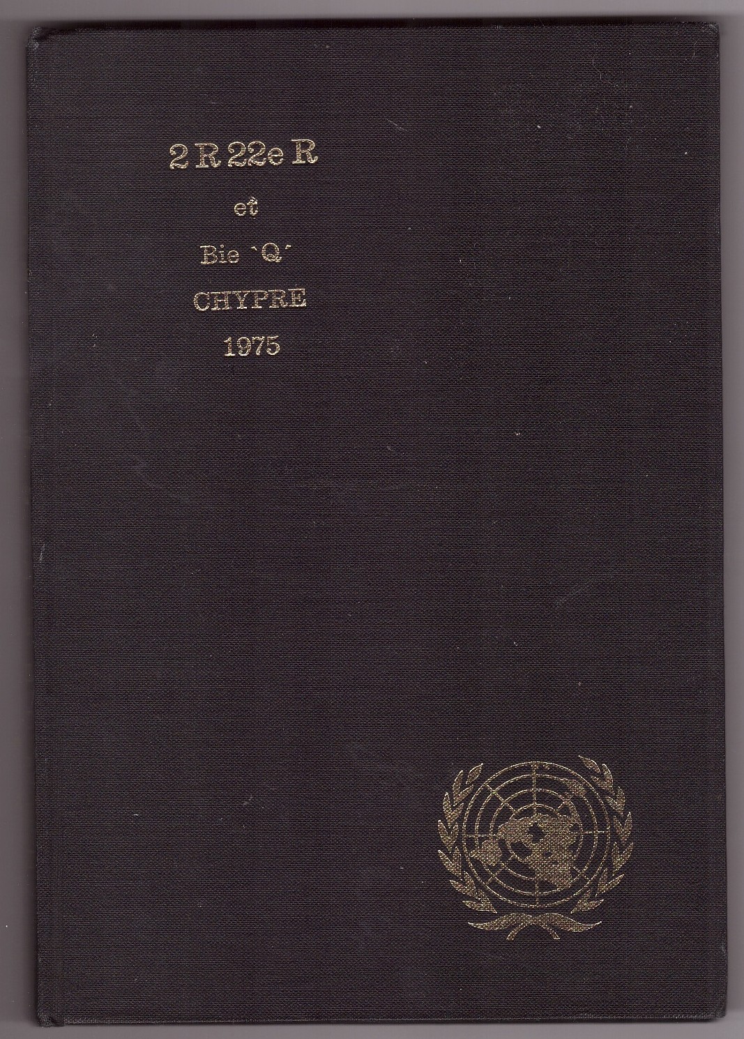 Image for Le 2e Bataillon Royal 22e Régiment et La Batterie 'Q' 5e Régiment d'Artillerie Légère du Canada à Chypre