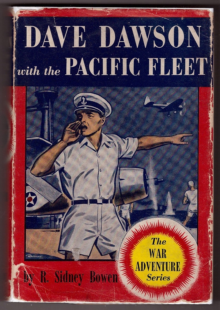 BOWEN, R. SIDNEY - Dave Dawson with the Pacific Fleet