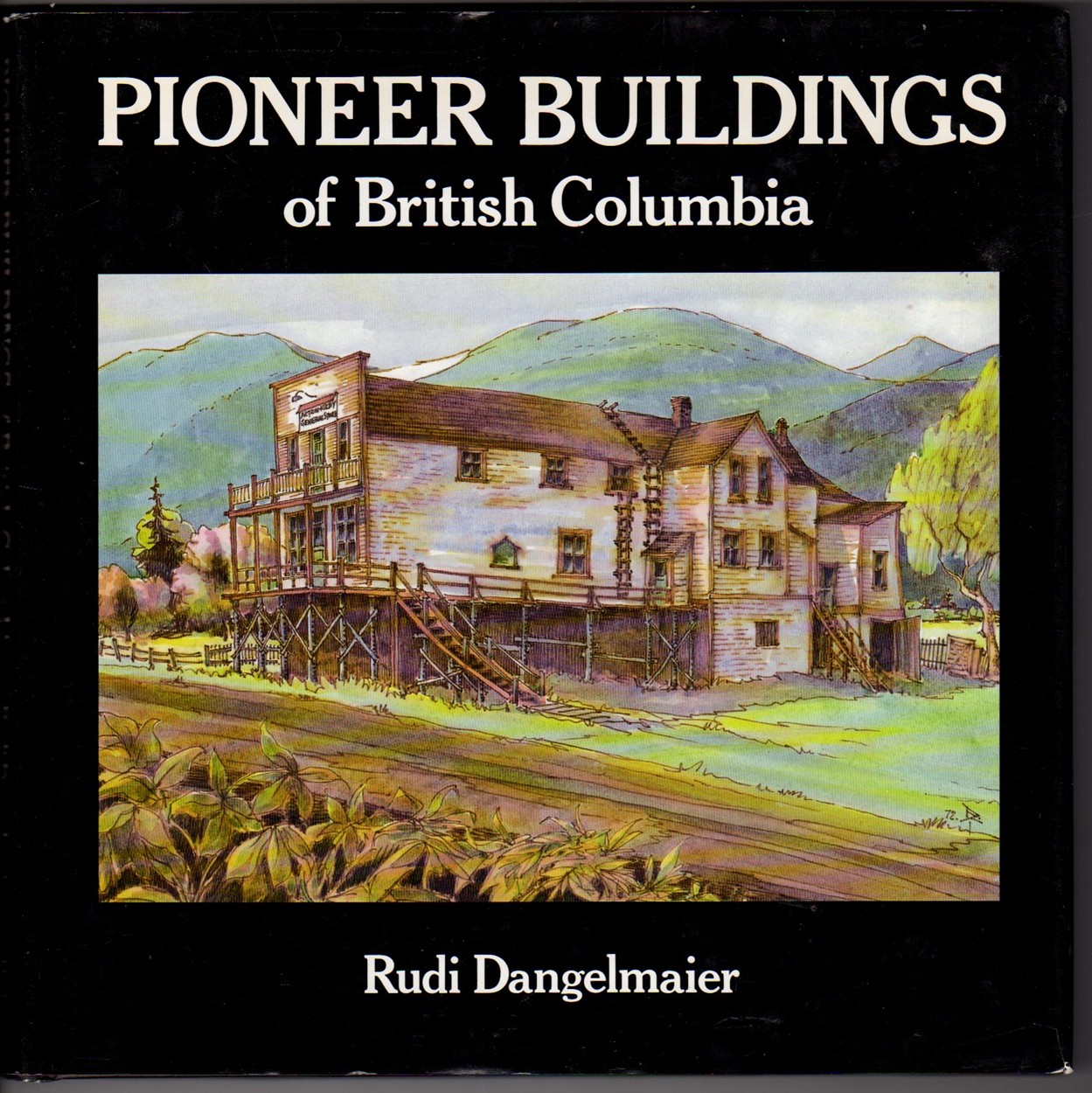 Pioneer Buildings of British Columbia Image for Pioneer Buildings of British Columbia