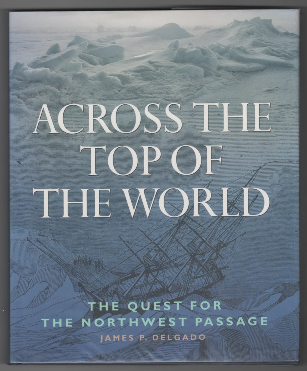 Image for Across the Top of the World The Quest for the Northwest Passage
