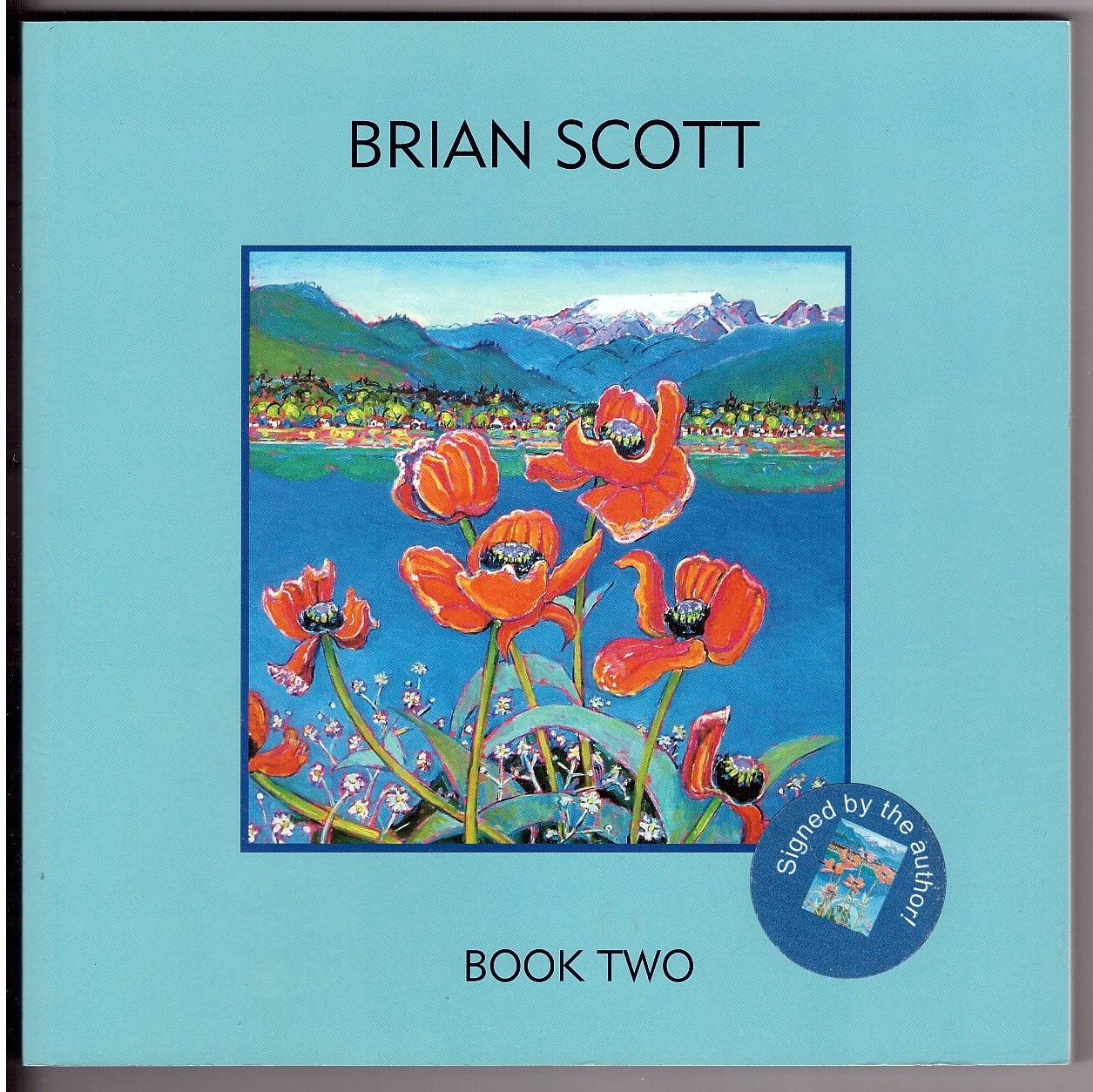 BRIAN, SCOTT - Brian Scott Paintings and Stories of Vancouver Island