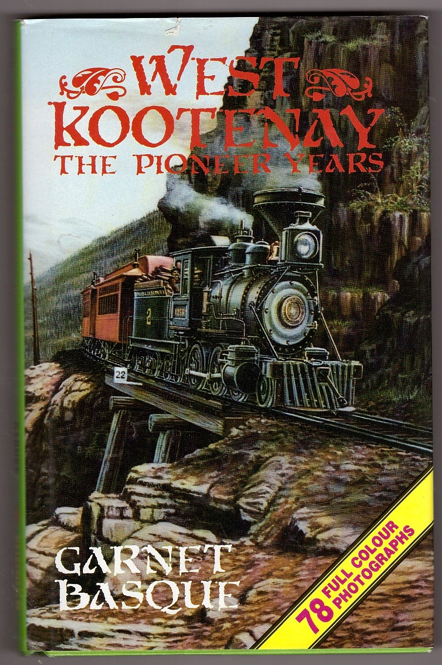 Image for West Kootenay the pioneer years
