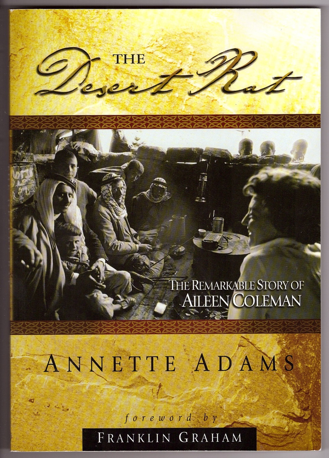 Image for The Desert Rat The Remarkable Story of Aileen Coleman