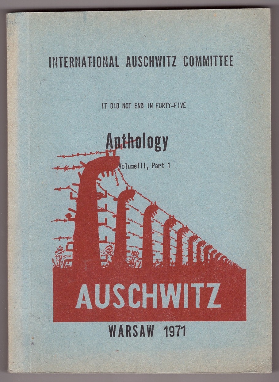 LEKARSKI, PRZEGLAD - International Auschwitz Committee Anthology Volume III, Part 1; It Did Not End in Forty