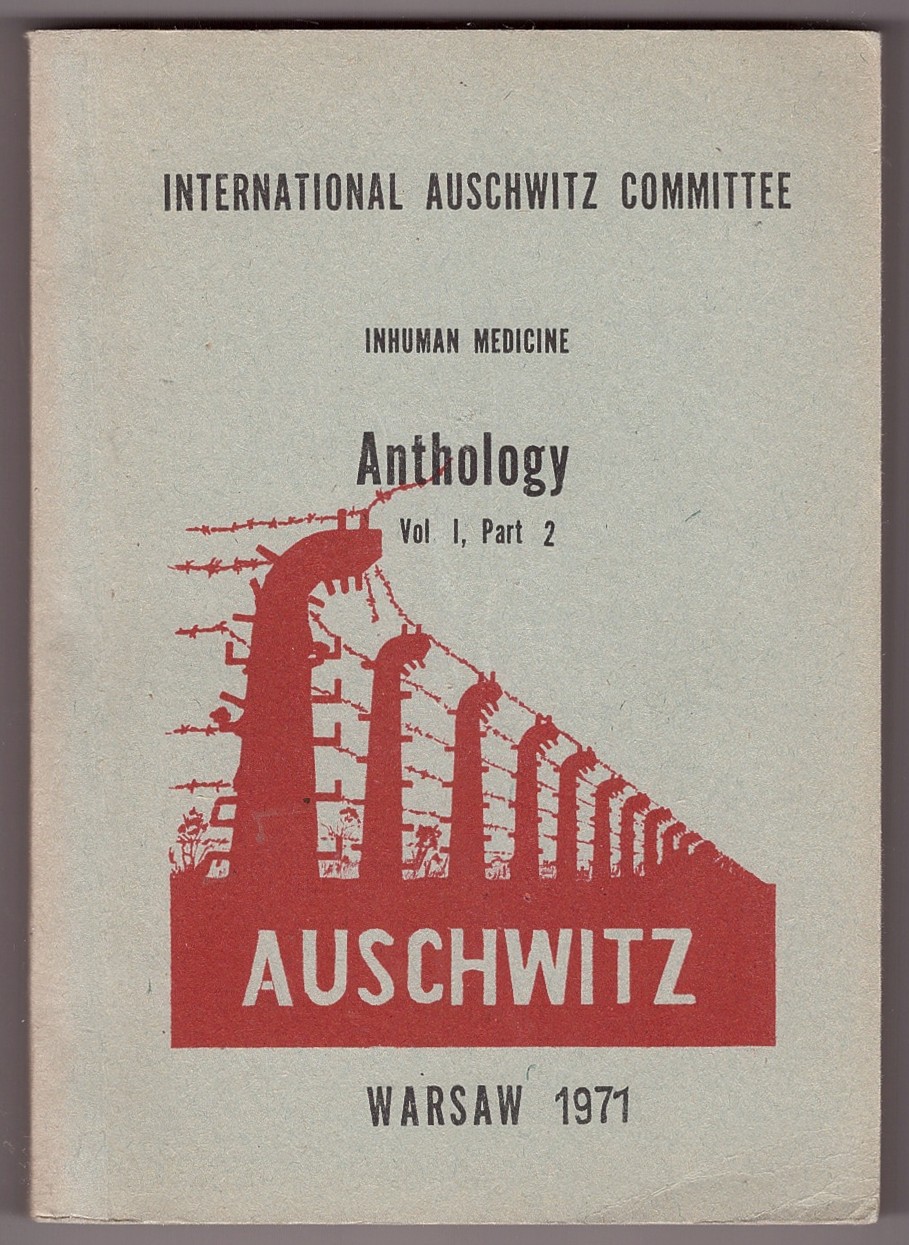 Image for International Auschwitz Committee Anthology Volume I, Part 2; Inhuman Medicine