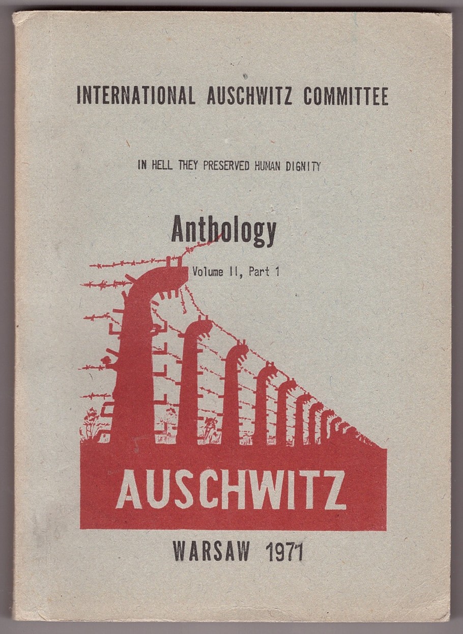 Image for International Auschwitz Committee Anthology Volume II, Part 1; In Hell They Preserved Human Dignity