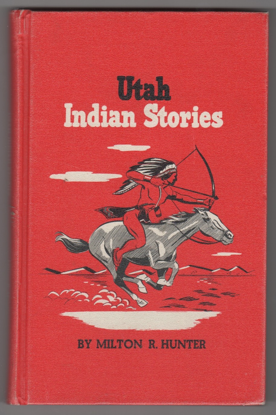 HUNTER, MILTON R. - Utah Indian Stories