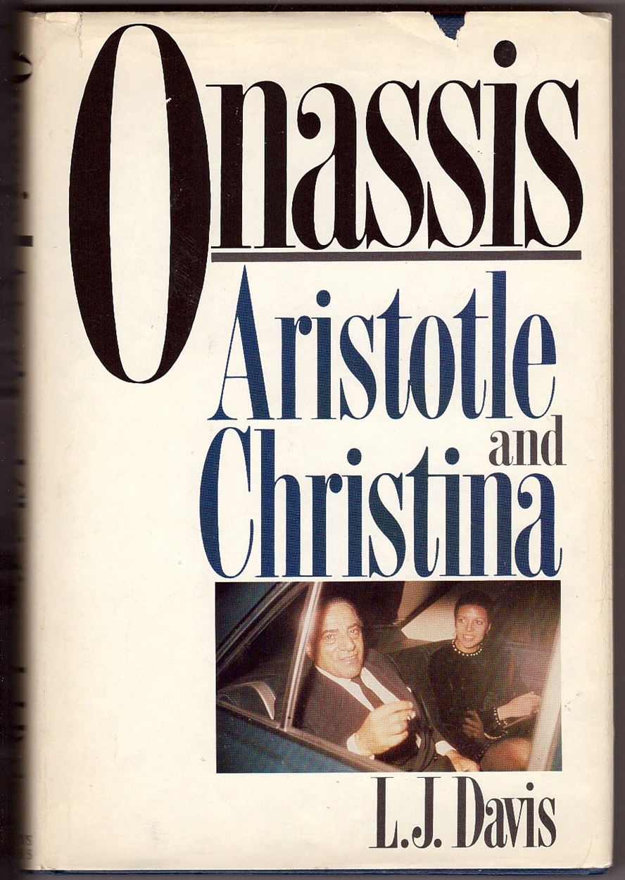 DAVIS, L. J. - Onassis Aristotle and Christina