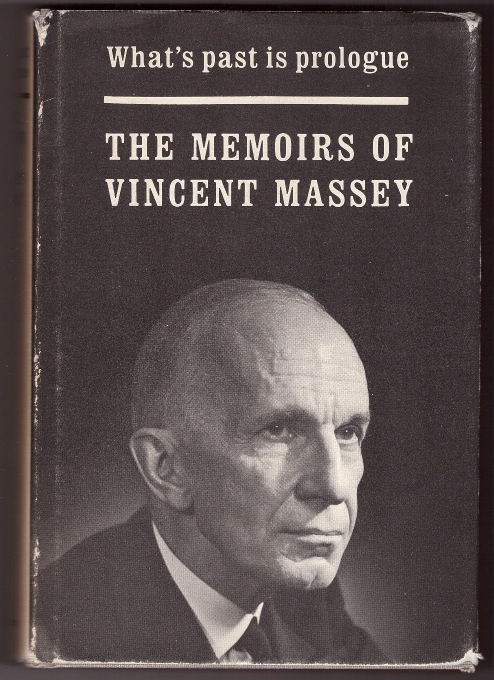 Image for What's Past is Prologue The Memoirs of Vincent Massey