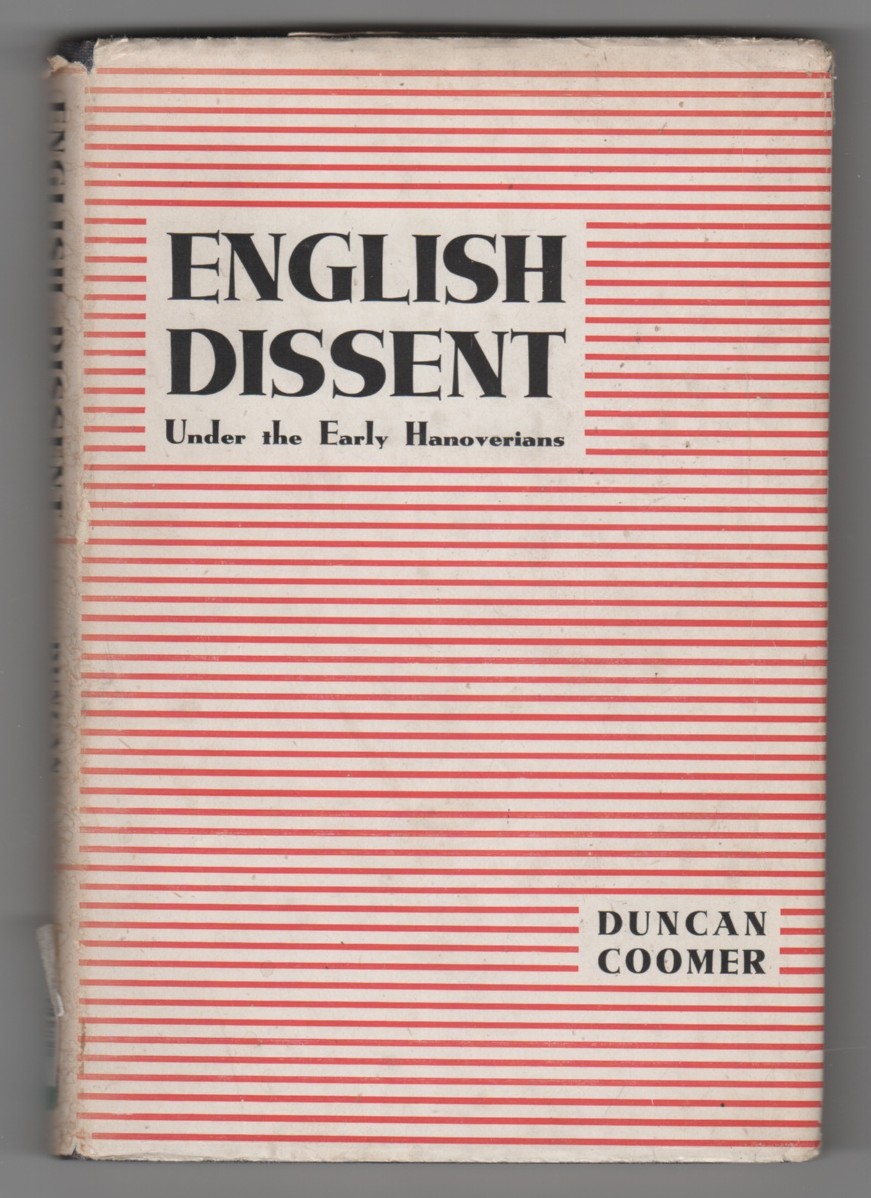 COOMER, DUNCAN - English Dissent Under the Early Hanoverians
