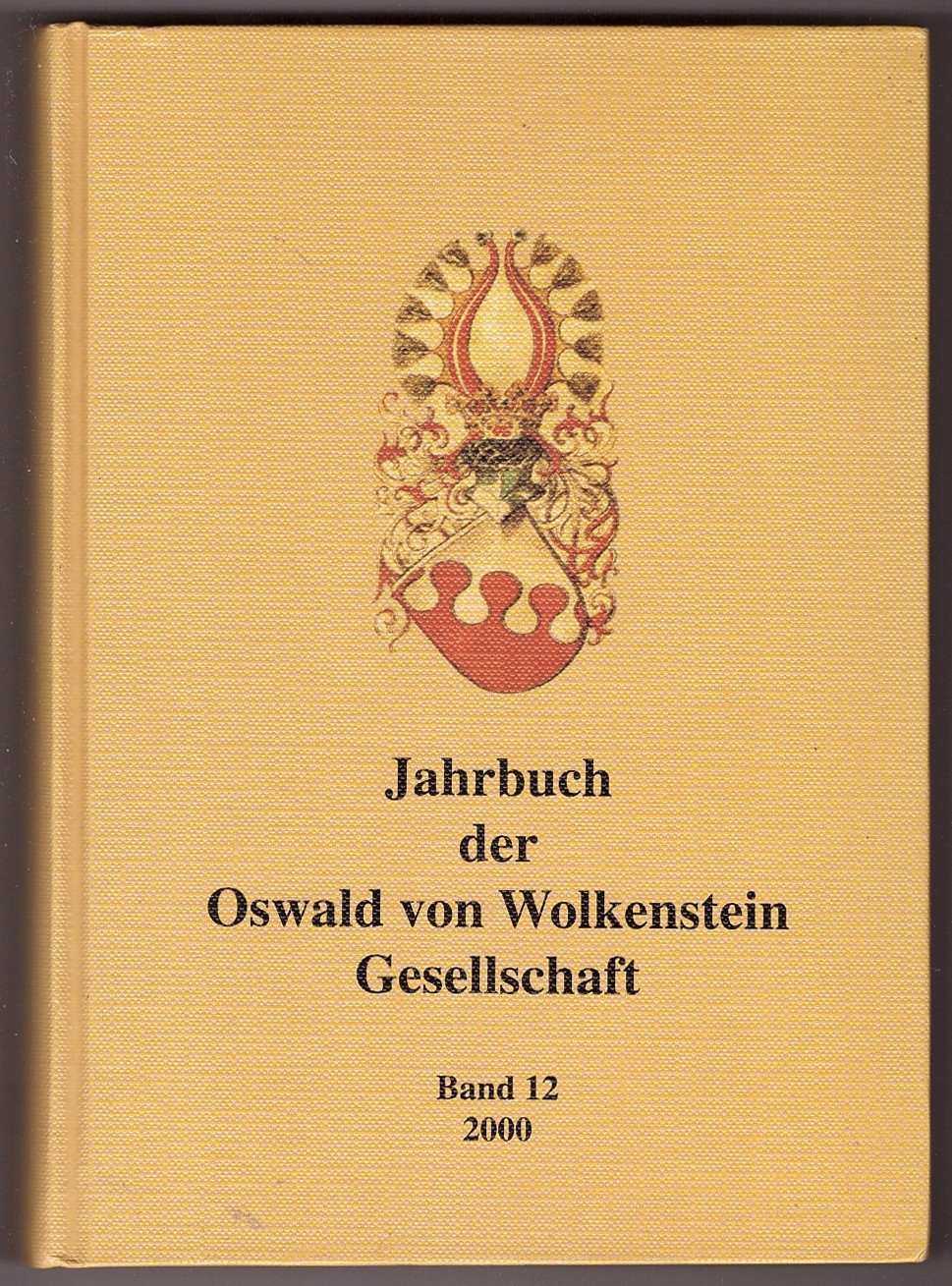 HARTMANN, SIEGLINDE & ULRICH MLLER (EDITORS) - Jahrbuch Der Oswald Von Wolkenstein Gesellschaft Band 12 2000
