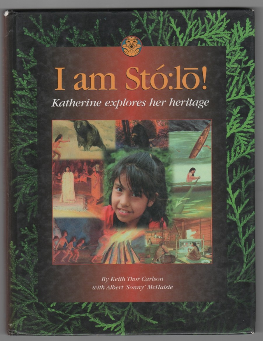 CARLSON, KEITH THOR WITH ALBERT 'SONNY' MCHALSIE - I Am St: Lo! Katherine Explores Her Heritage