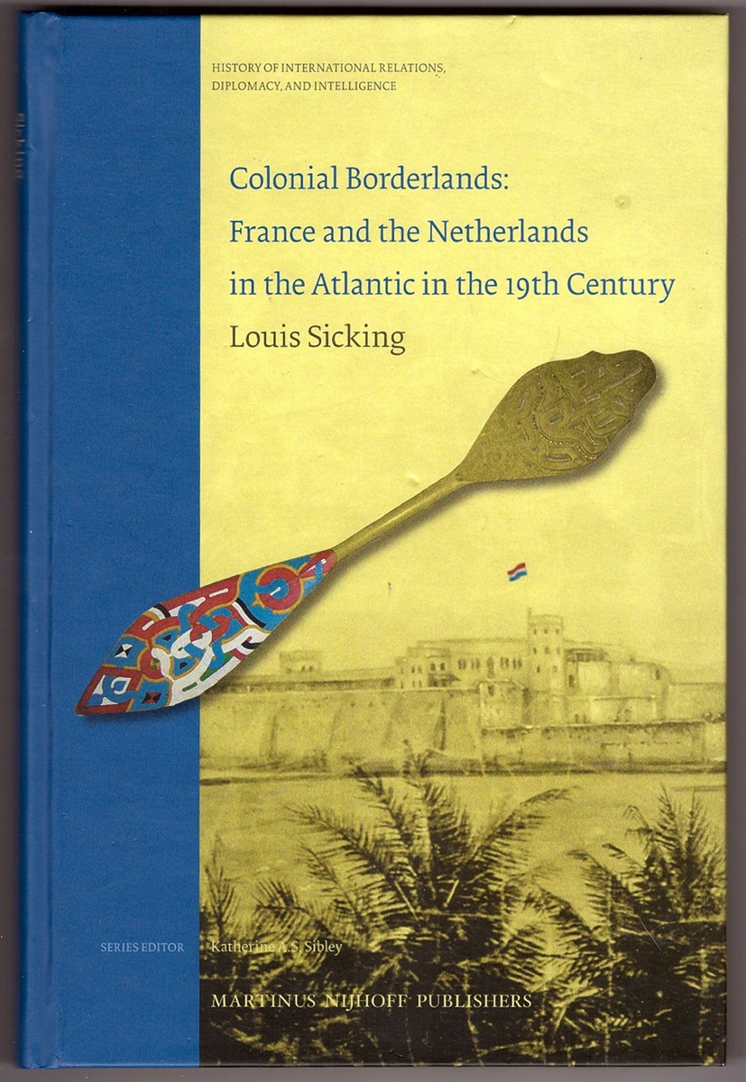 Image for Colonial Borderlands. France and the Netherlands in the Atlantic in the 19th century