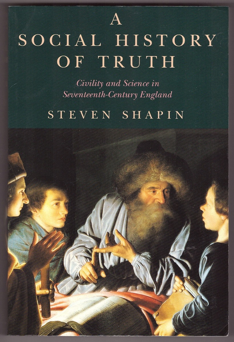 Image for A Social History of Truth Civility and Science in Seventeenth-Century England