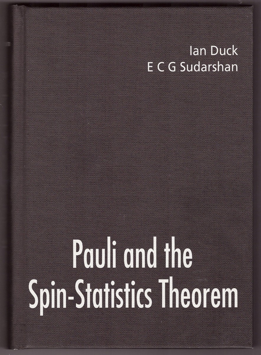 DUCK, IAN & E.C.G. SUDARSHAN - Pauli and the Spin