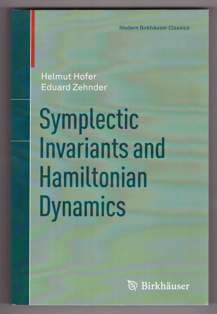 HOFER, HELMUT &  EDUARD ZEHNDER - Symplectic Invariants and Hamiltonian Dynamics