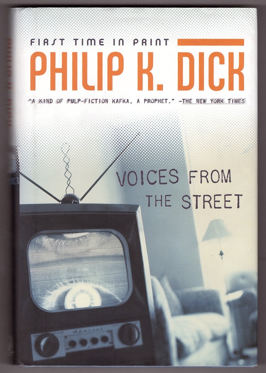 DICK, PHILIP K. - Voices from the Street