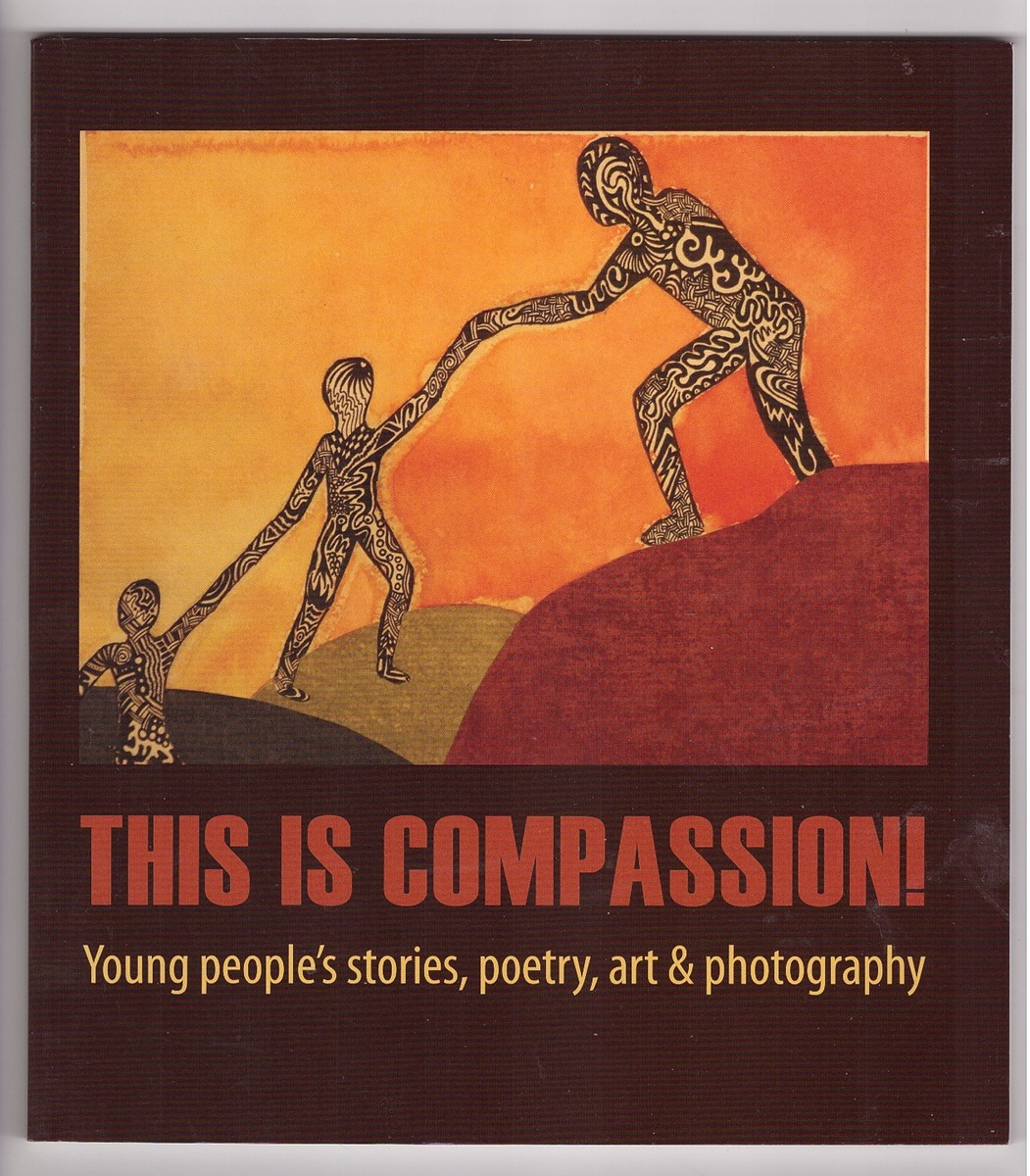 Image for This Is Compassion Young people's stories, poetry, art & photography