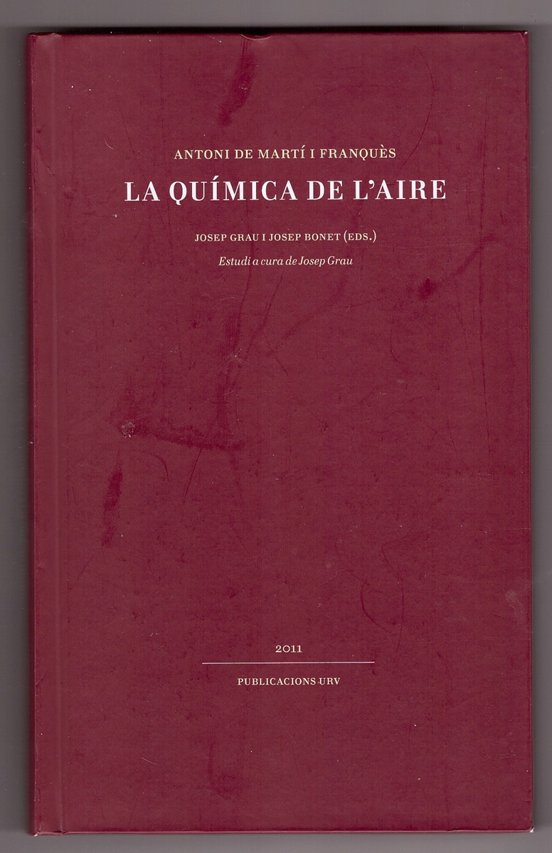 MART I FRANQUS & JOSEP GRAU & JOSEP BONET (EDITORS) - La Qumica de L'aire