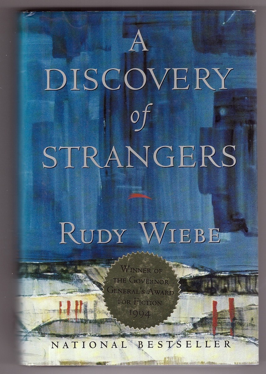 WIEBE, RUDY HENRY - A Discovery of Strangers