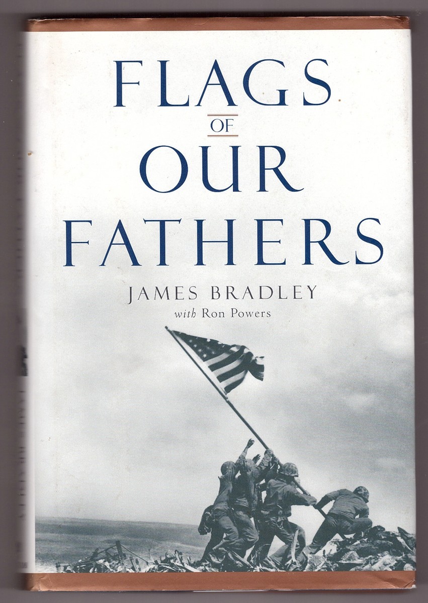 BRADLEY, JAMES & RON POWERS - Flags of Our Fathers