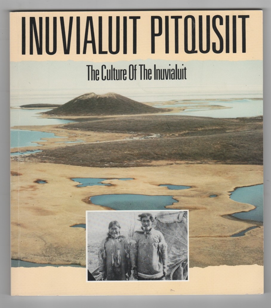 Image for Inuvialuit Pitqusiit The Culture Of The Inuvialuit