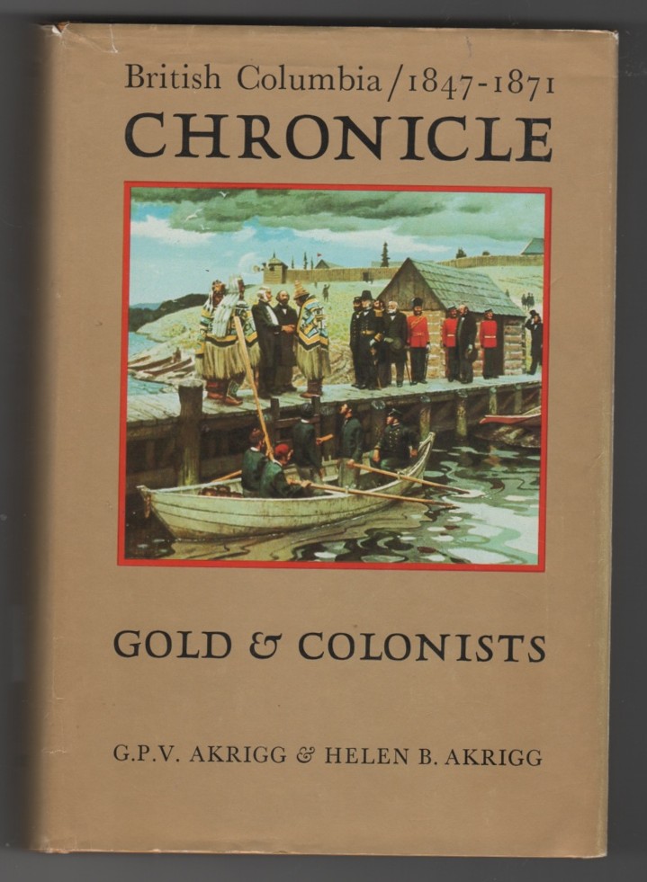 Image for British Columbia Chronicle, 1847-1871 Gold & Colonists
