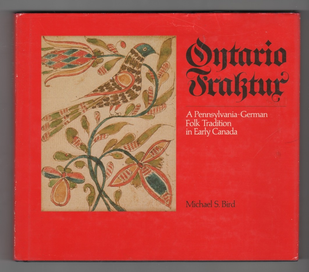 BIRD, MICHAEL S. - Ontario Fraktur - a Pennsylvania