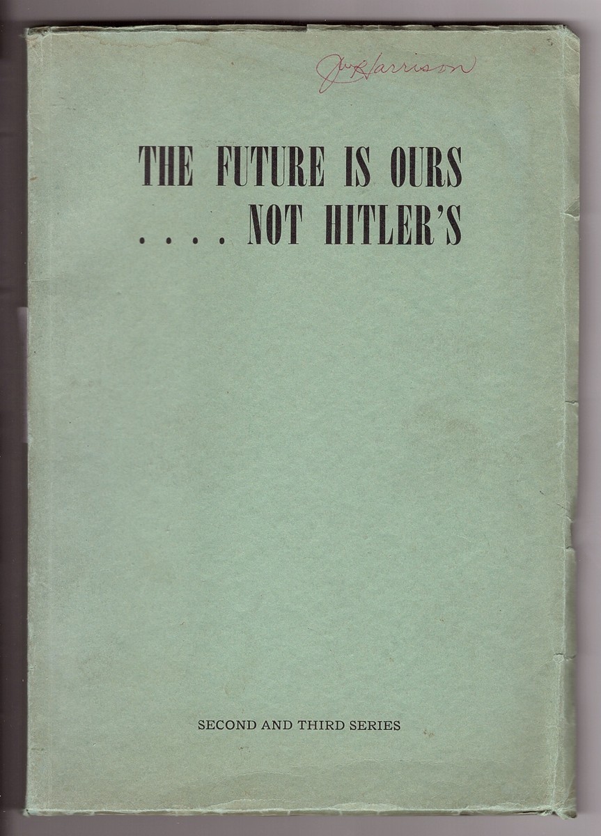 Image for The Future is Ours... Not Hitler's - Second and Third Series