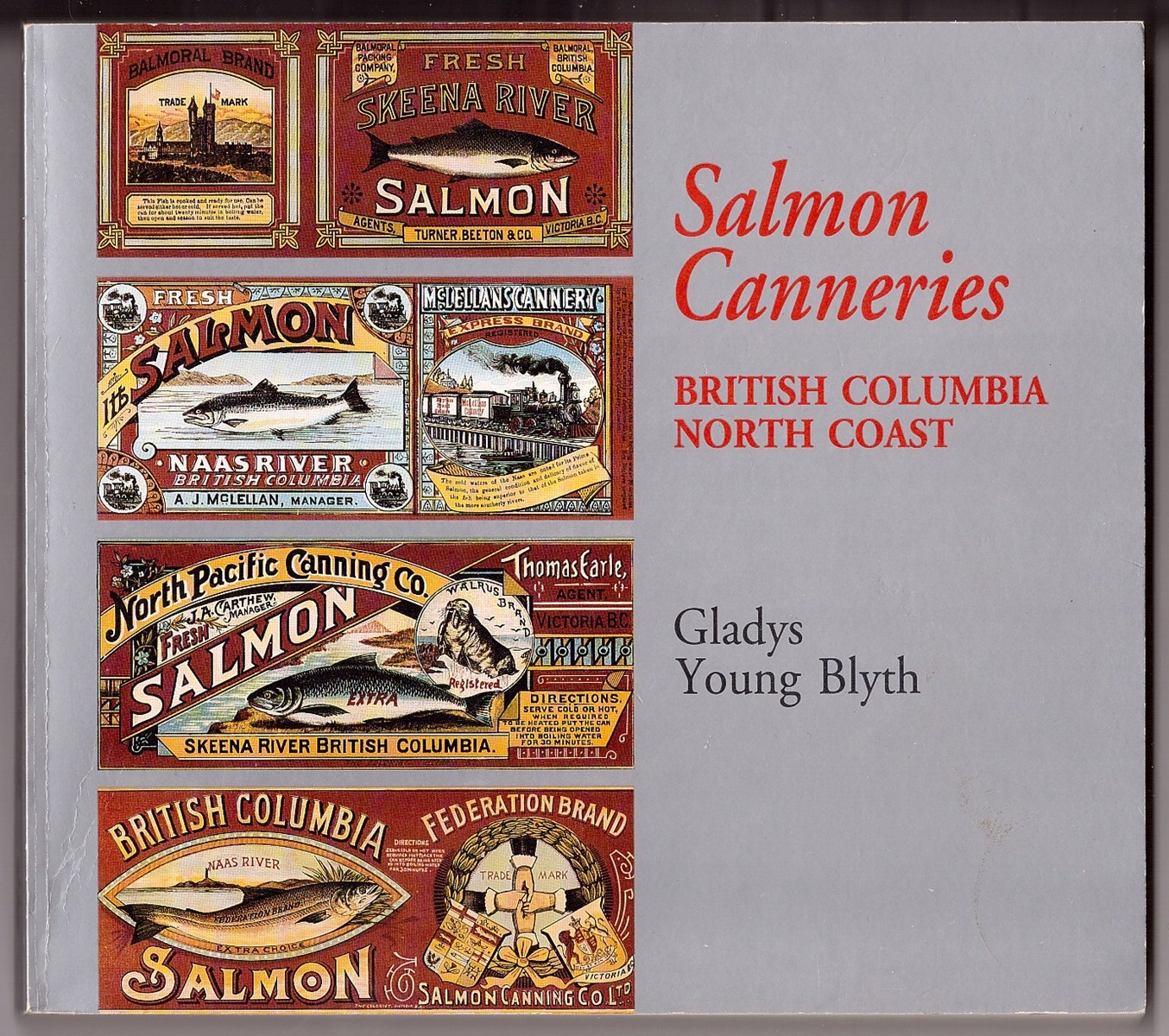 BLYTH, GLADYS YOUNG - Salmon Canneries British Columbia North Coast