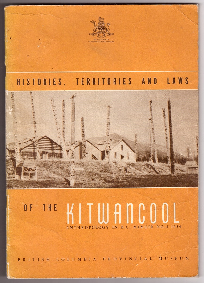 DUFF, WILSON - Histories, Territories and Laws of the Kitwancool