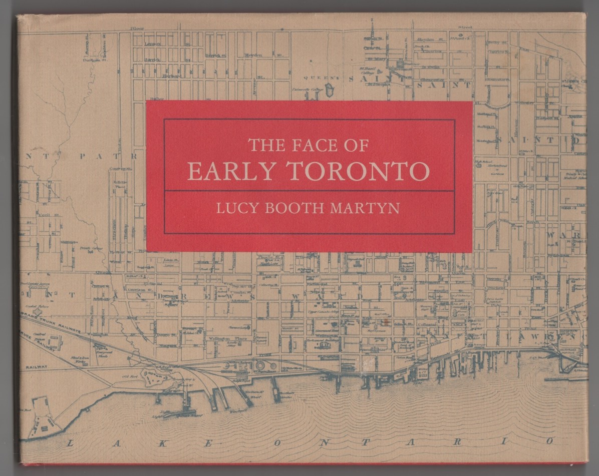 Image for The Face of Early Toronto An archival record, 1797-1936