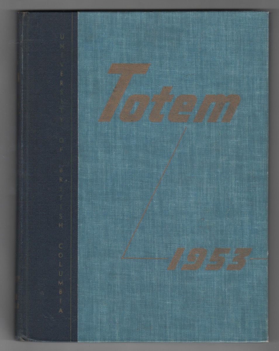 Image for Totem 1953 - Yearbook of the University of British Columbia (UBC)