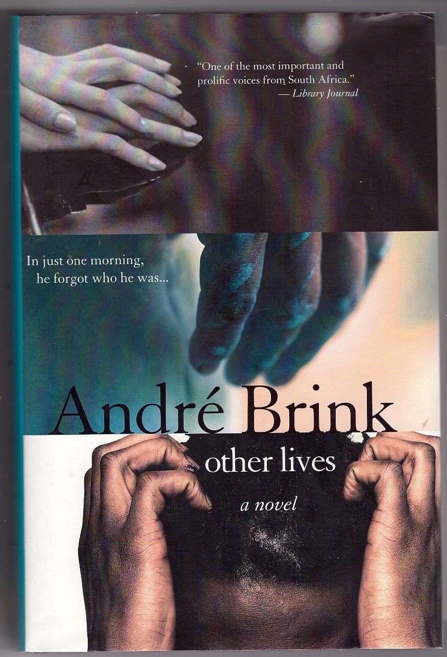 BRINK, ANDRE - Other Lives a Novel