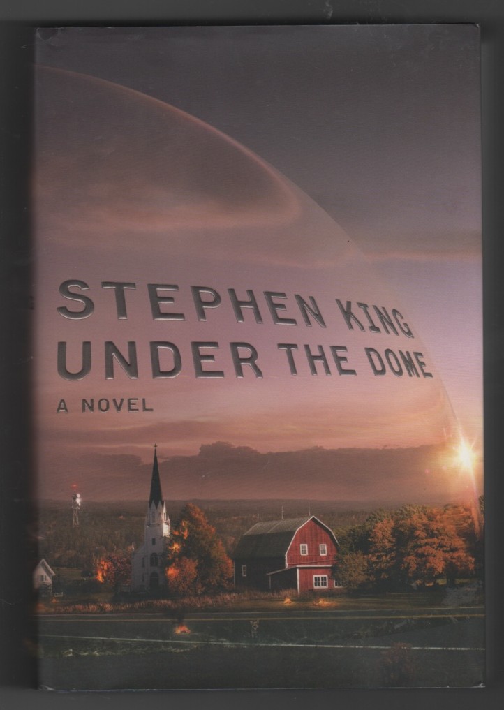 KING, STEPHEN - Under the Dome a Novel