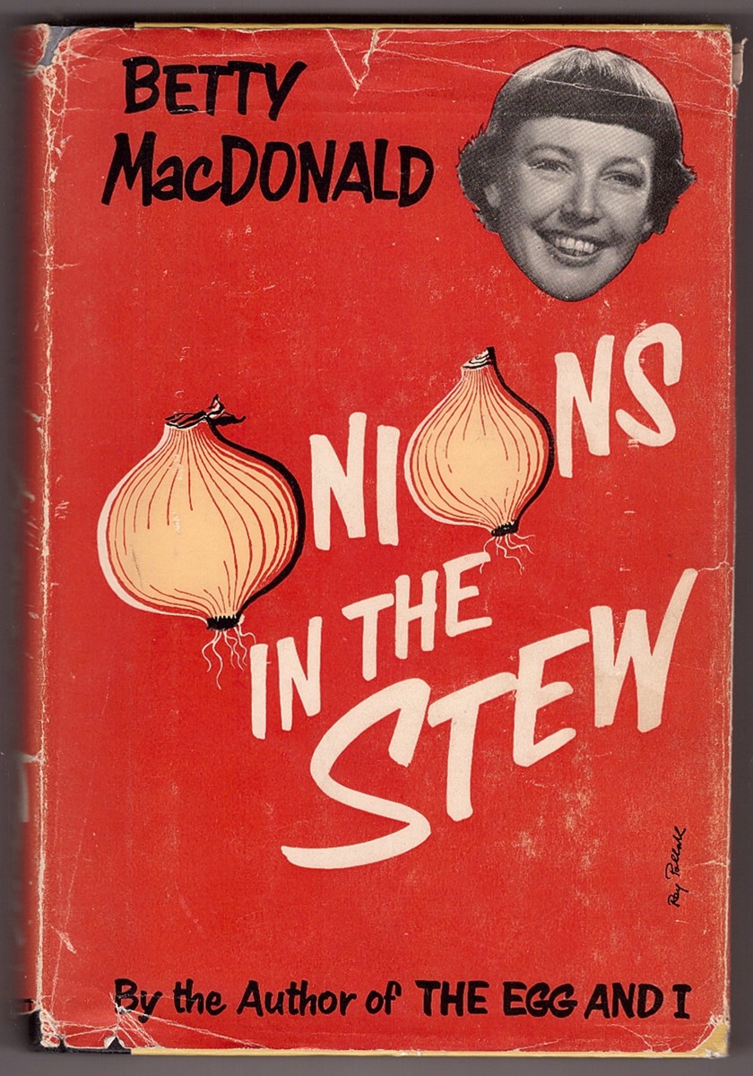 MACDONALD, BETTY - Onions in the Stew