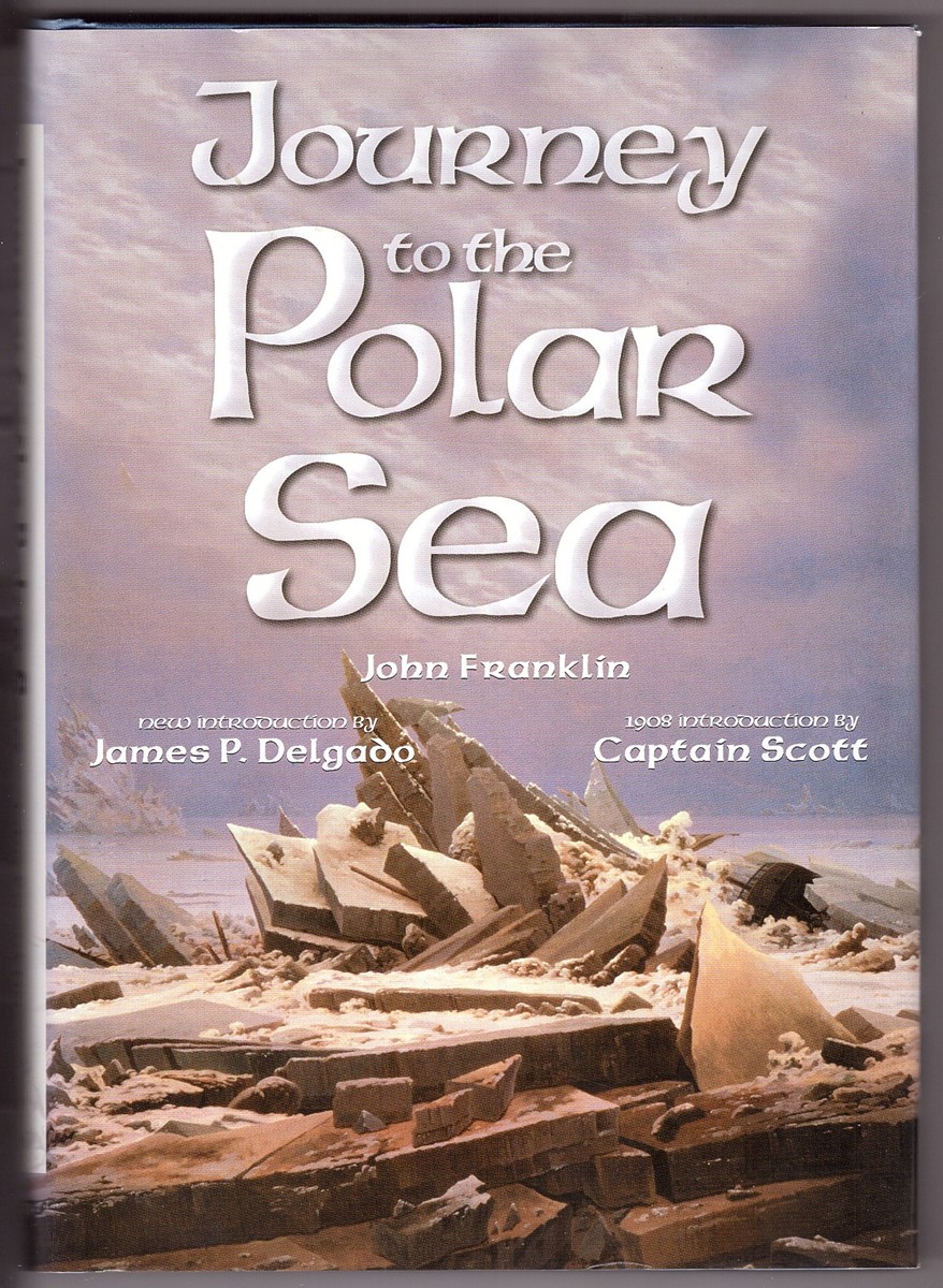 FRANKLIN, JOHN - Journey to the Polar Sea