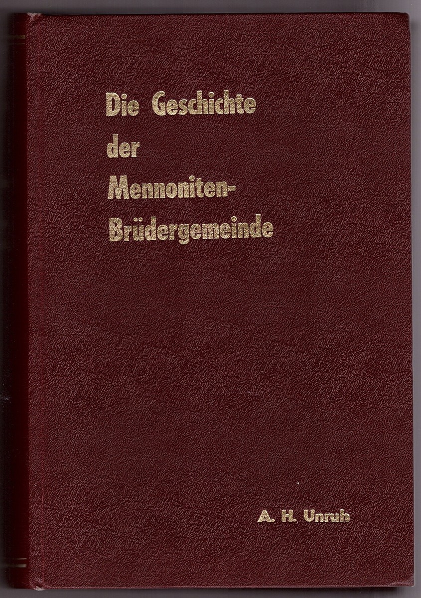 Image for Die Geschichte Der Mennoniten-Bruedergemeinde 1860-1954