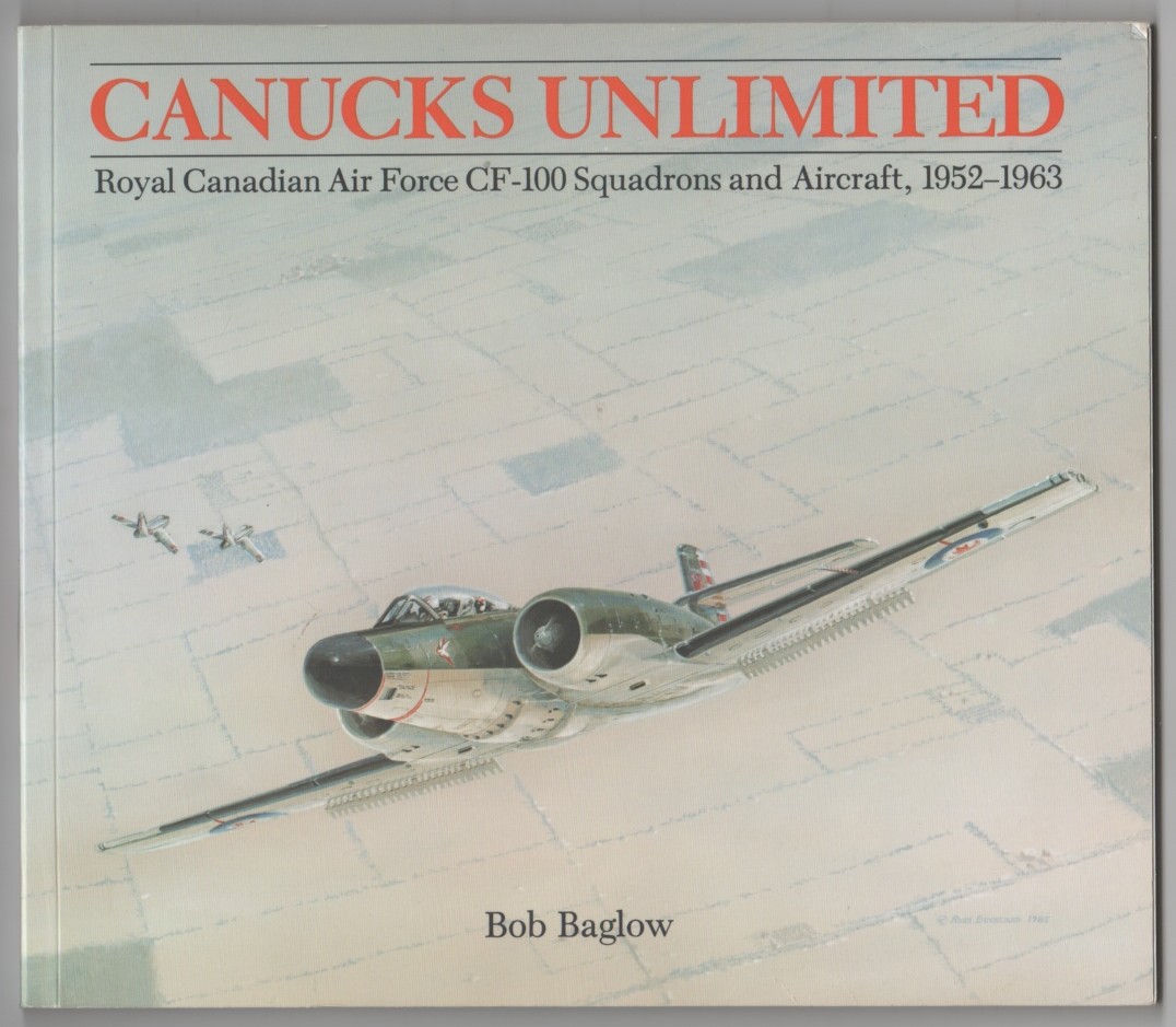 Image for Canucks Unlimited Royal Canadian Air Force CF-100 Squadrons and Aircraft, 1952-1963