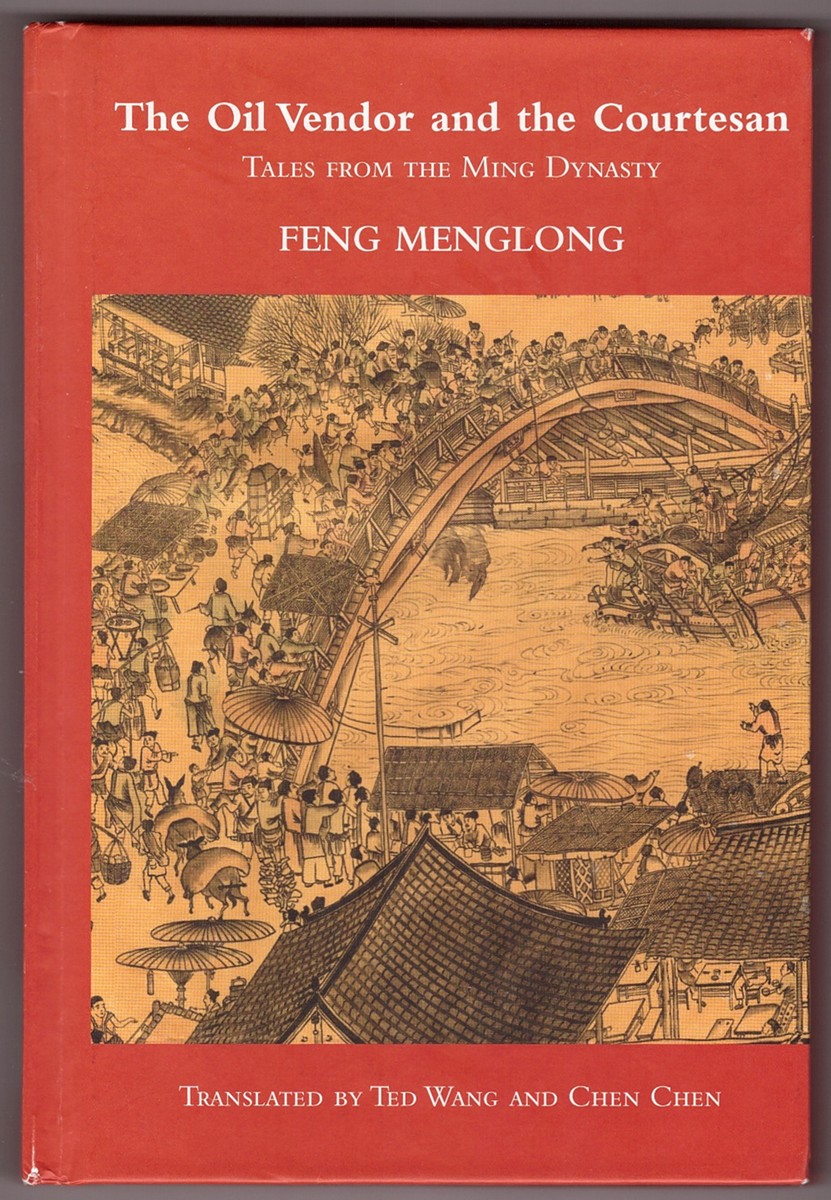 Image for The Oil Vendor and the Courtesan Tales from the Ming Dynasty