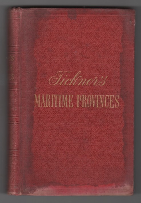 Image for Ticknor's Maritime Provinces A Handbook for Travellers