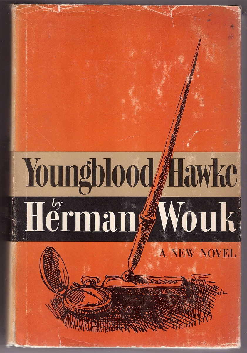 WOUK, HERMAN - Youngblood Hawke, a Novel