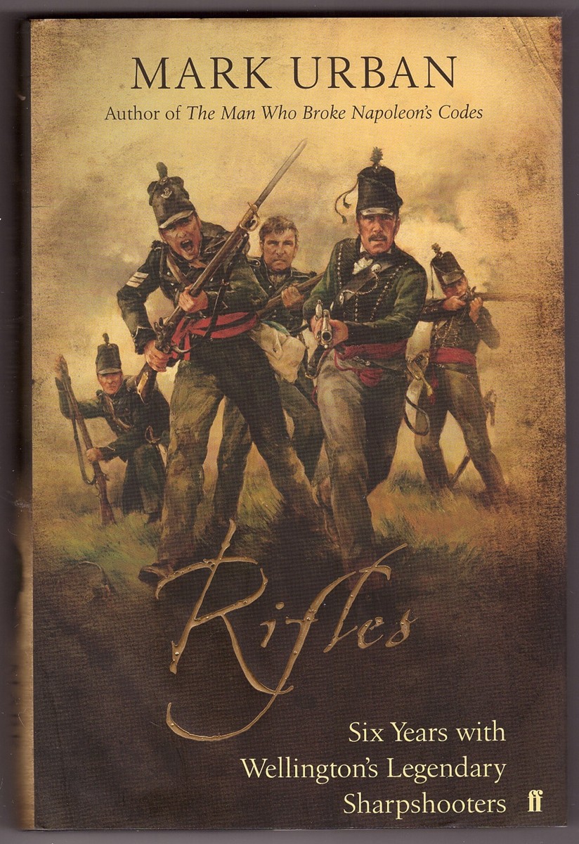 Image for Rifles Six Years with Wellington's Legendary Sharpshooters