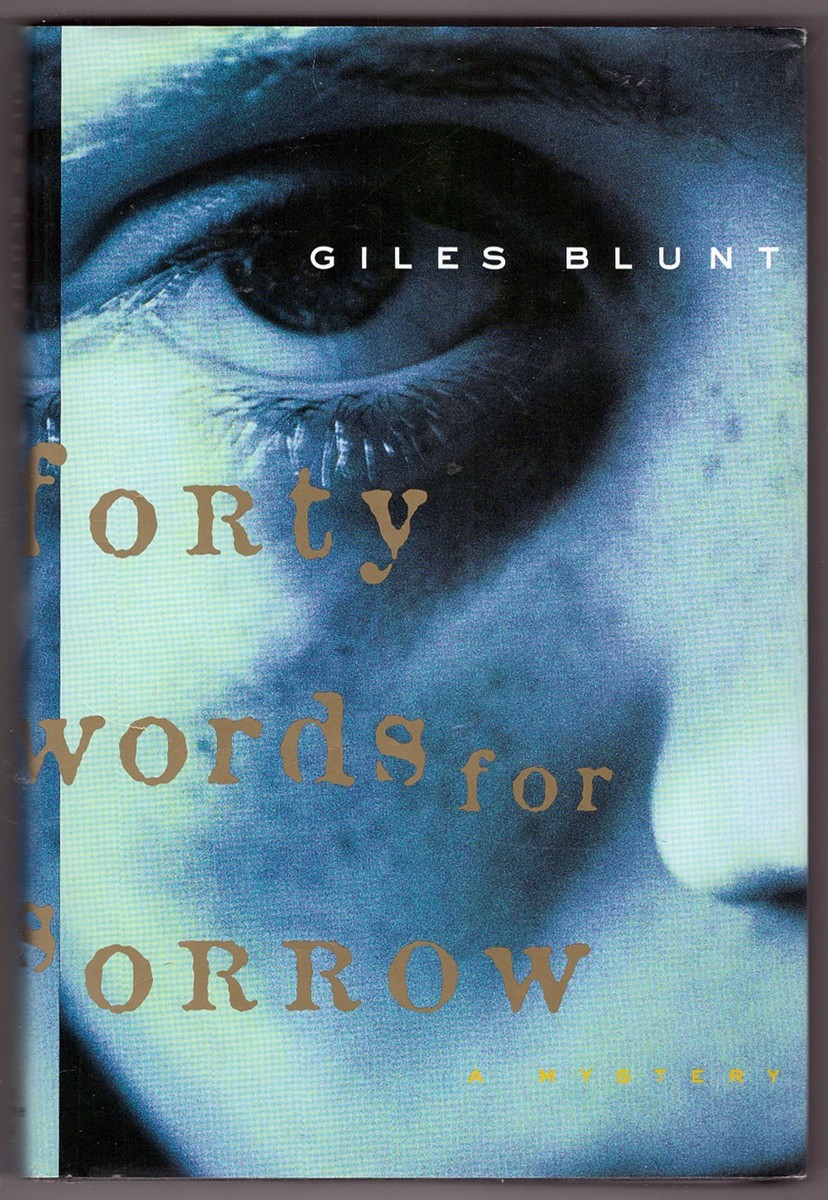 BLUNT, GILES - Forty Words for Sorrow