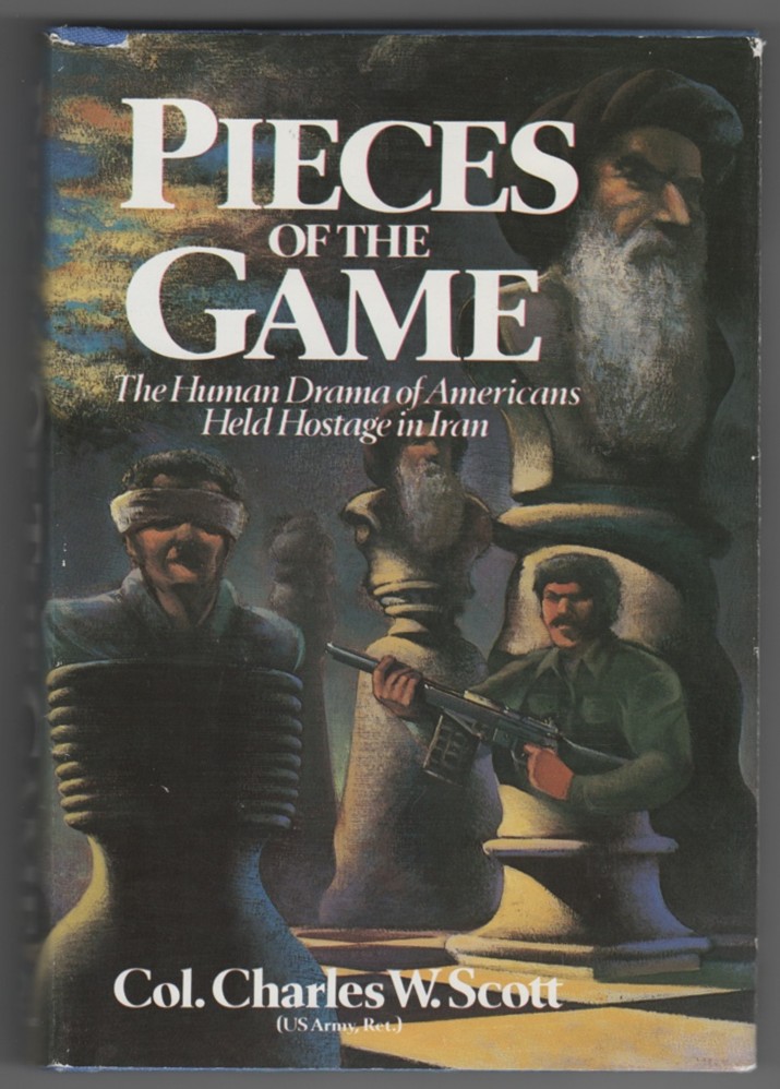 Image for Pieces of the Game The Human Drama of Americans Held Hostage in Iran