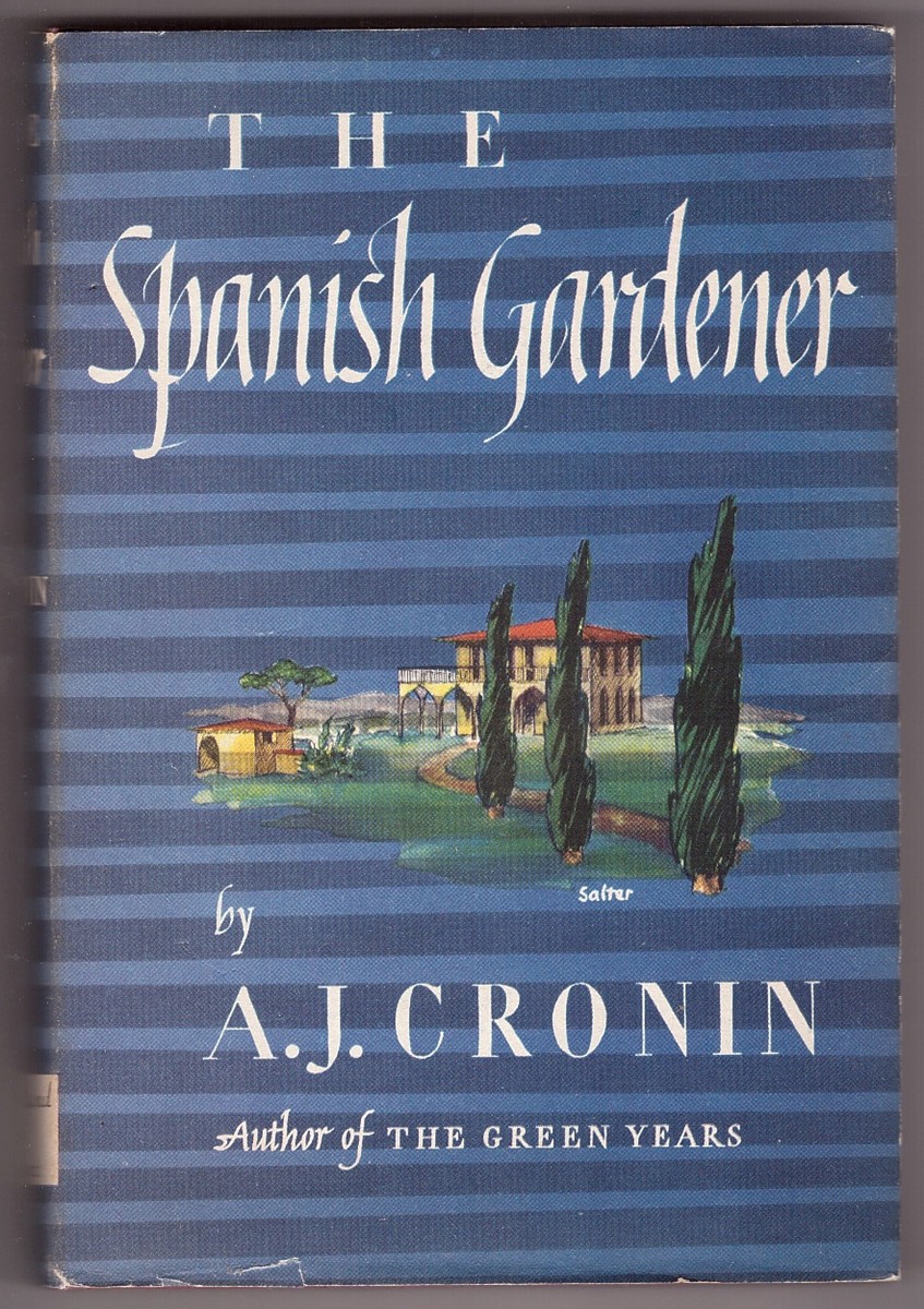 CRONIN, A. J. - The Spanish Gardener