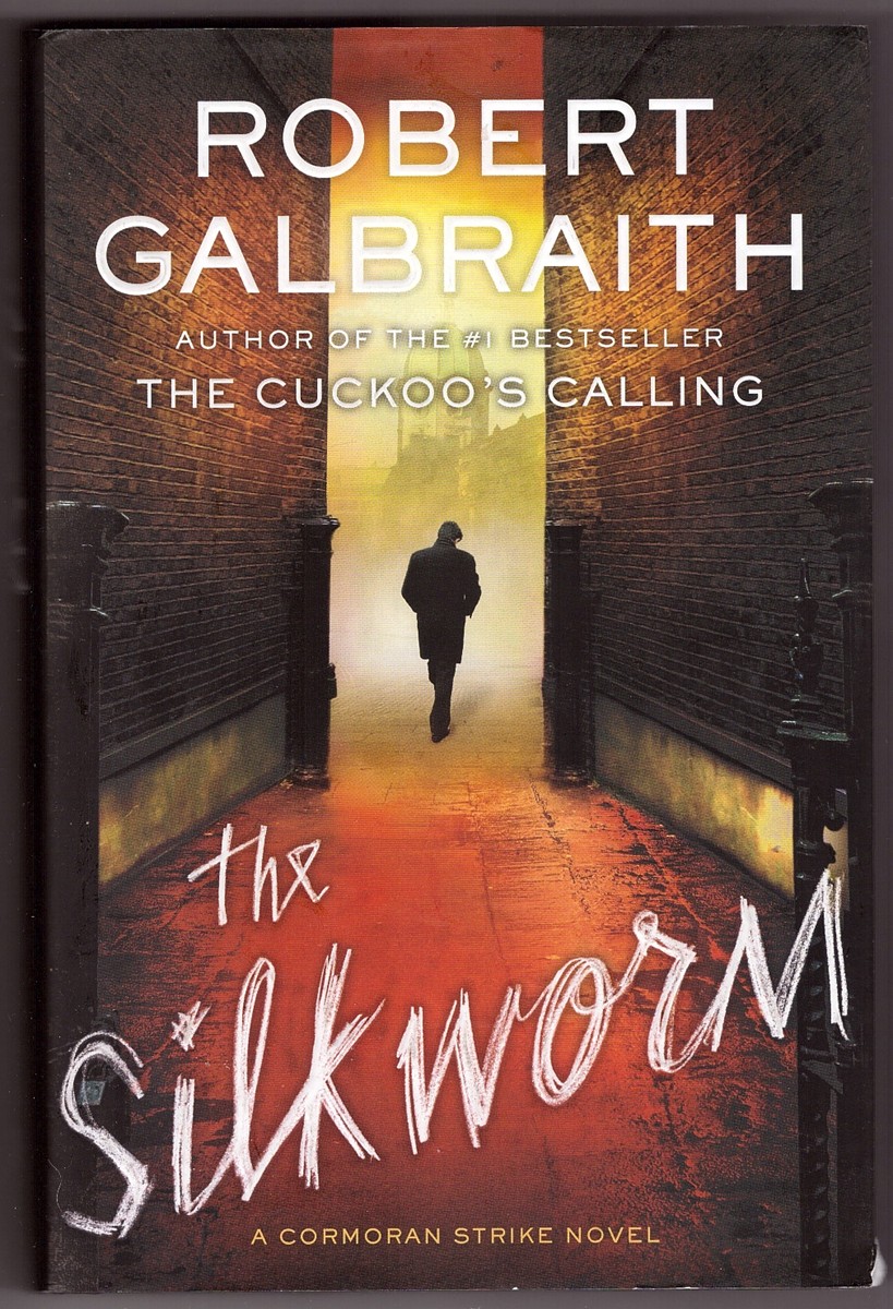 GALBRAITH, ROBERT - The Silkworm a Cormoran Strike Novel