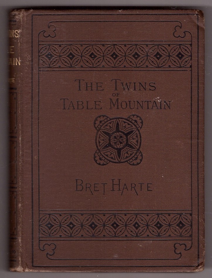 HARTE, BRET - The Twins of Table Mountain
